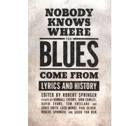 Robert Springer Nobody Knows Where the Blues Come from (Tascabile)