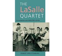 Robert Spruytenburg The LaSalle Quartet (Copertina rigida)