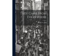 Robert St John They Came From Everywhere (Tascabile)