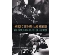 Robert Stam François Truffaut and Friends (Tascabile)