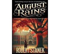 Robert Stanek August Rains (Tascabile) Timeless Voices
