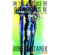 Robert Stanek In the Service of Dragons II (Tascabile)