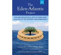 Robert Stanley Bates The Eden-Atlantis Project (Tascabile)