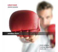 Robert Stark Robert Stark: Clarinet Concertos (CD) Album