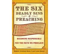Robert Stephen Reid Lucy Lind Hogan The Six Deadly Sins of Preaching (Tascabile)