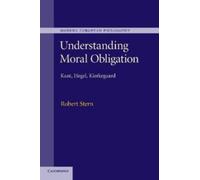 Robert Stern Understanding Moral Obligation (Tascabile)