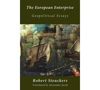 Robert Steuckers The European Enterprise (Tascabile)