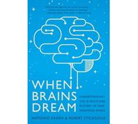 Robert Stickgold Antonio Zadra When Brains Dream (Tascabile)