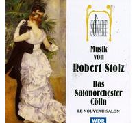Robert Stolz - Music of
