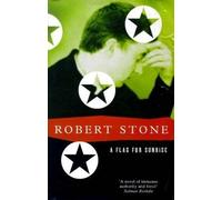 Robert Stone A Flag for Sunrise (Tascabile)