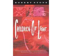 Robert Stone Children of Light (Tascabile) Vintage International