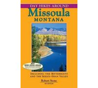 Robert Stone Day Hikes Around Missoula, Montana (Tascabile)