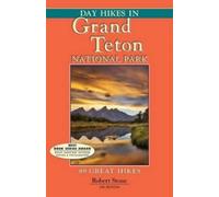 Robert Stone Day Hikes in Grand Teton National Park (Tascabile)