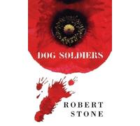 Robert Stone Dog Soldiers (Tascabile)