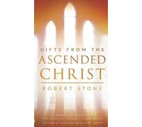 Robert Stone Gifts From the Ascended Christ (Copertina rigida)