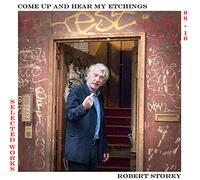 Robert Storey - Come Up And See My Etchings