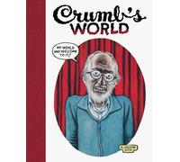 Robert Storr R. Crumb Crumb's World (Copertina rigida)