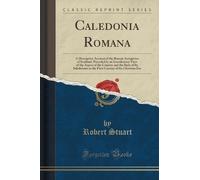 Robert Stuart Caledonia Romana (Tascabile)