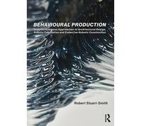 Robert Stuart-Smith Behavioural Production (Tascabile)