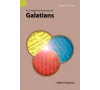 Robert Stutzman An Exegetical Summary of Galatians, 2nd Edition (Tascabile)