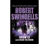Robert Swindells Room 13 And Inside The Worm (Tascabile)