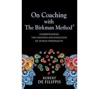 Robert T de Filippis On Coaching with The Birkman Method (Tascabile)