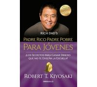 Robert T. Kiyos Padre rico padre pobre para jóvenes / Rich Dad Poor (Tascabile)