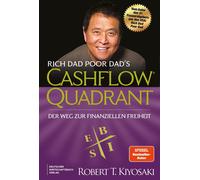 Robert T. Kiyos Rich Dad Poor Dad's Cashflow Quadrant: Der Weg zur f (Tascabile)