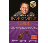 Robert T. Kiyos Rich Dad Poor Dad's Investmentguide: In was d (Copertina rigida)