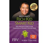 Robert T. Kiyos Rich Kid Smart Kid: Der perfekte Start in die (Copertina rigida)