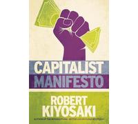 Robert T Kiyosaki Capitalist Manifesto (Tascabile)