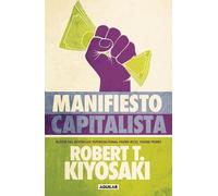 Robert T. Kiyosaki Manifiesto Capitalista / Capitalist Manifesto (Tascabile)