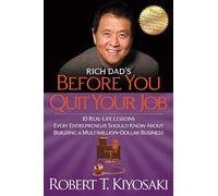 Robert T. Kiyosaki Rich Dad's Before You Quit Your Job (Tascabile)