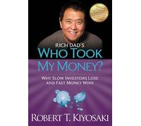 Robert T. Kiyosaki Rich Dad's Who Took My Money? (Tascabile)