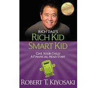 Robert T. Kiyosaki Rich Kid Smart Kid (Tascabile)