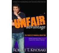 Robert T. Kiyosaki Unfair Advantage (Tascabile)