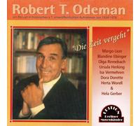 Robert T. Odemann Die Zeit Vergeht (CD)