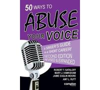Robert T Sataloff Mary J Hawkshaw Ja 50 Ways to Abuse Your Voice Sec (Tascabile)