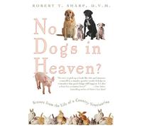 Robert T. Sharp No Dogs in Heaven? (Tascabile)