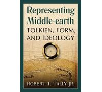 Robert T. Tally Jr. Representing Middle-earth (Tascabile)