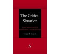 Robert T. Tally Jr The Critical Situation (Copertina rigida)