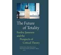 Robert T. Tally The Future of Totality (Tascabile)
