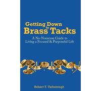 Robert T Yarborough Getting Down to Brass Tacks (Tascabile)