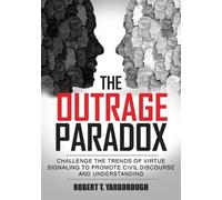 Robert T Yarborough The Outrage Paradox (Tascabile)