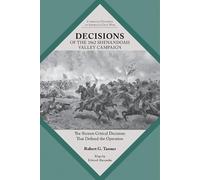 Robert Tanner Decisions of the 1862 Shenandoah Valley Campaign (Tascabile)