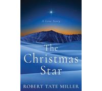 Robert Tate Miller The Christmas Star (Tascabile)