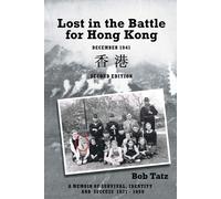 Robert Tatz Lost in the Battle for Hong Kong, December 1941, Second (Tascabile)