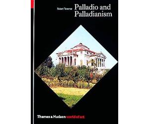 Robert Tavernor Palladio and Palladianism (Tascabile) World of Art