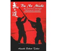 Robert Teller Bu No Michi - My Journey Through Okinawan Karat (Copertina rigida)