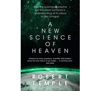 Robert Temple A New Science of Heaven (Tascabile)